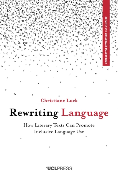 Rewriting Language: How Literary Texts Can Promote Inclusive Language Use