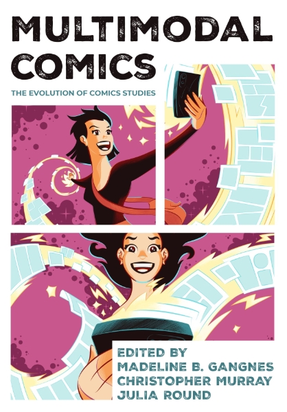 Multimodal Comics: The Evolution of Comics Studies