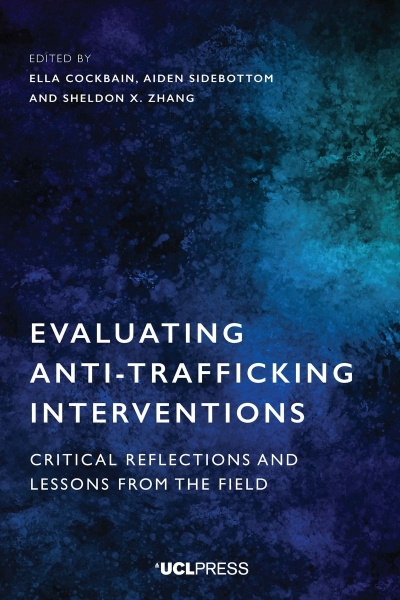 Evaluating Anti-Trafficking Interventions: Critical Reflections and Lessons from the Field