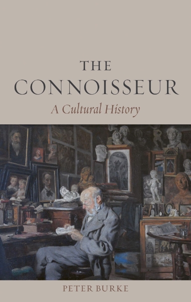 The Connoisseur: A Cultural History