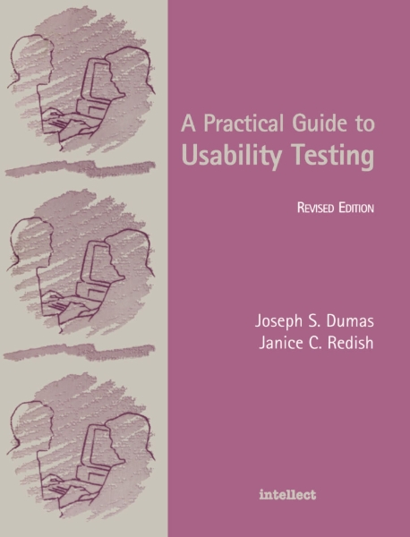 A Practical Guide to Usability Testing
