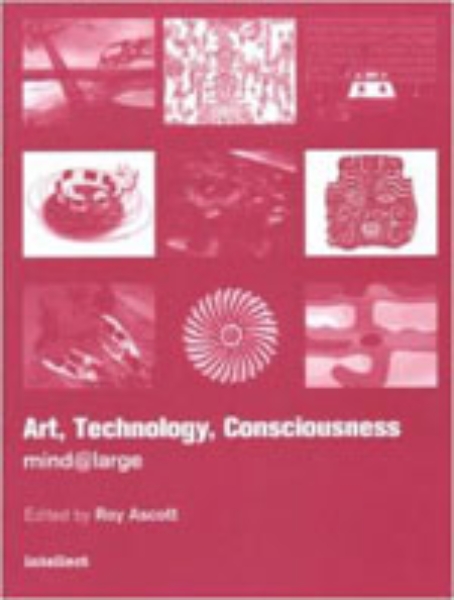 Art, Technology, Consciousness: mind@large