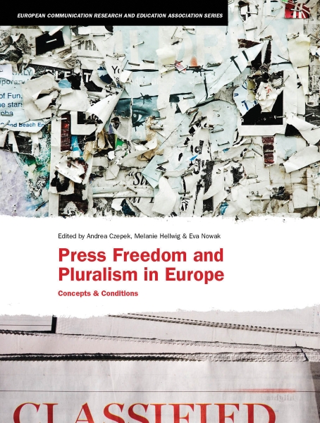 Press Freedom and Pluralism in Europe: Concepts and Conditions