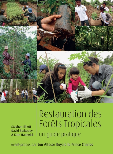 Restoring Tropical Forests: A Practical Guide (French Edition)