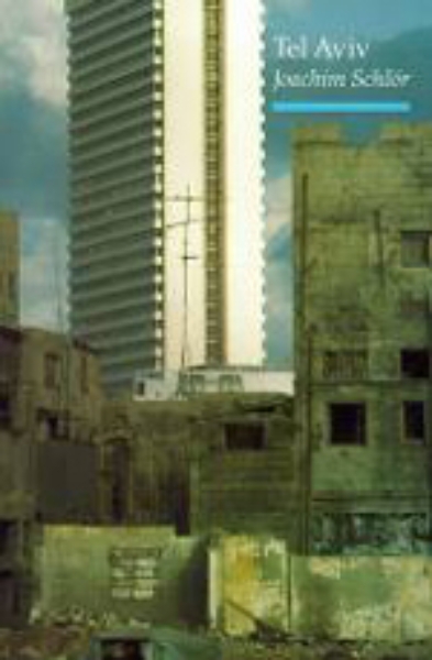 Tel Aviv: From Dream to City