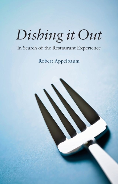 Dishing It Out: In Search of the Restaurant Experience