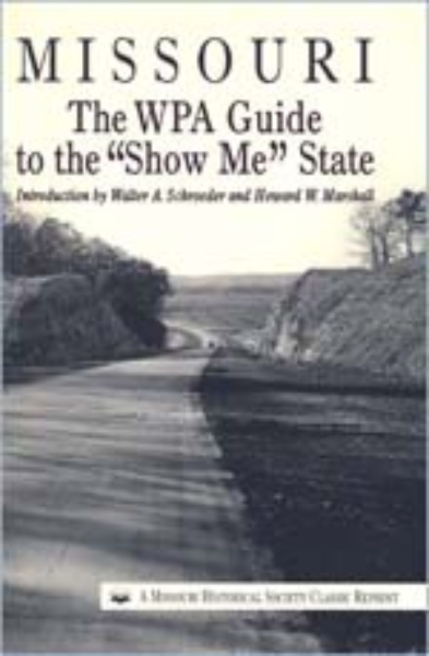 Missouri: The WPA Guide to the 