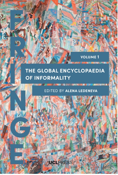 The Global Encyclopaedia of Informality, Volume I: Towards Understanding of Social and Cultural Complexity