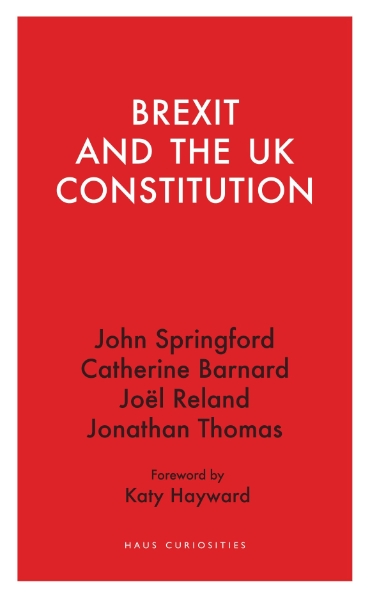 Brexit and the UK Constitution