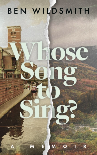 Whose Song to Sing: A Memoir
