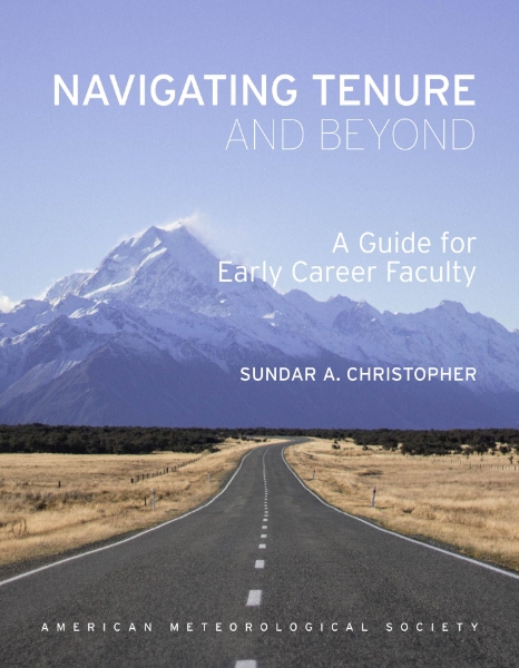 Navigating Tenure and Beyond: A Guide for Early Career Faculty
