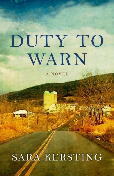 Duty To Warn: A Novel