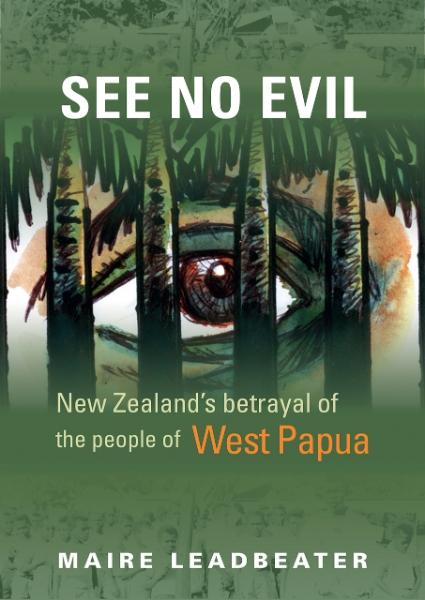See No Evil: New Zealand’s Betrayal of the People of West Papua