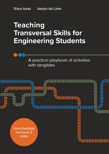 Teaching Transversal Skills for Engineering Students: A Practical Playbook of Activities with Tangibles
