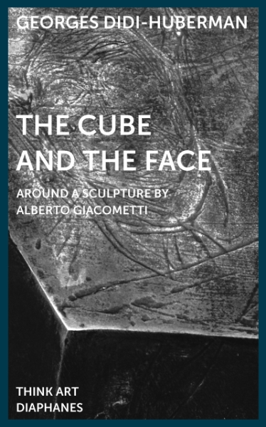 The Cube and the Face: Around a Sculpture by Alberto Giacometti