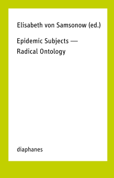 Epidemic Subjects - Radical Ontology