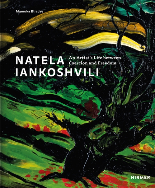 Natela Iankoshvili: An Artist’s Life between Coercion and Freedom