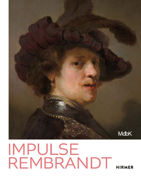 Rembrandt as Inspiration: Teacher, Strategist, Bestseller