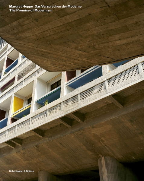 Margret Hoppe. The Promise of Modernism