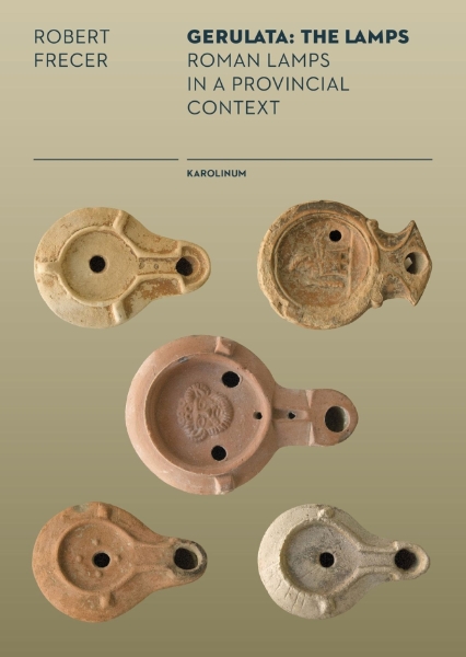 Gerulata: The Lamps: A Survey of Roman Lamps in Pannonia