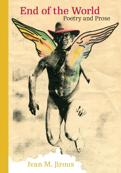 End of the World: Poetry and Prose