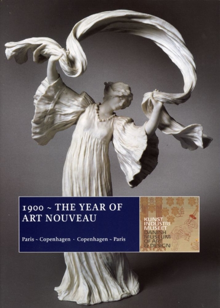 1900 ~ The Year of Art Nouveau: Paris ~ Copenhagen · Copenhagen ~ Paris