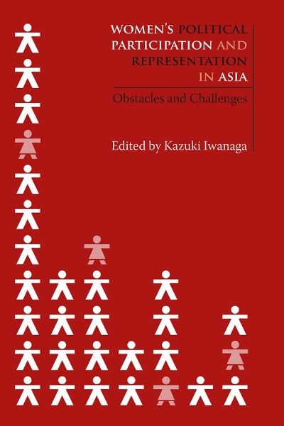 Women’s Political Participation and Representation in Asia: Obstacles and Challenges