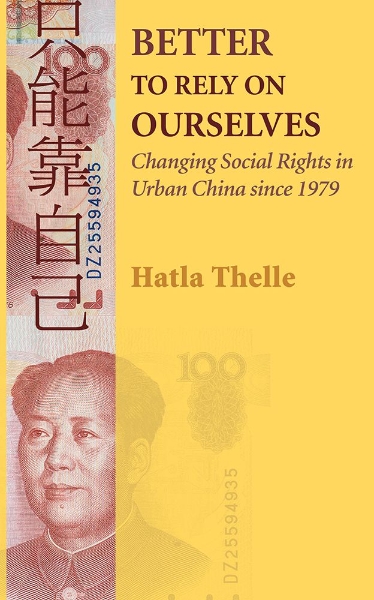 Better to Rely on Ourselves: Changing Social Rights in Urban China since 1979