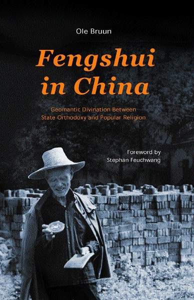 Fengshui in China: Geomantic Divination Between State Orthodoxy and Popular Religion