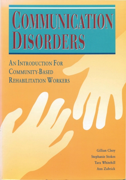 Communication Disorders: An Introduction for Community-Based Rehabilitation Workers
