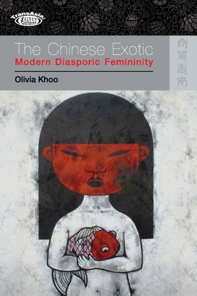 The Chinese Exotic: Modern Diasporic Femininity