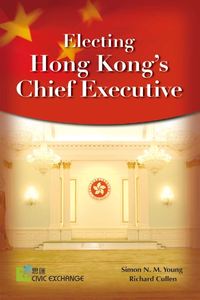 Electing Hong Kong’s Chief Executive