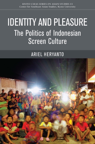 Identity and Pleasure: The Politics of Indonesian Screen Culture