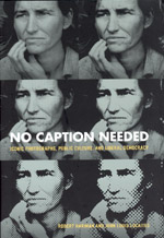 No Caption Needed: Iconic Photographs, Public Culture, and Liberal Democracy