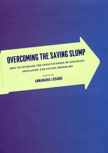 Overcoming the Saving Slump: How to Increase the Effectiveness of Financial Education and Saving Programs